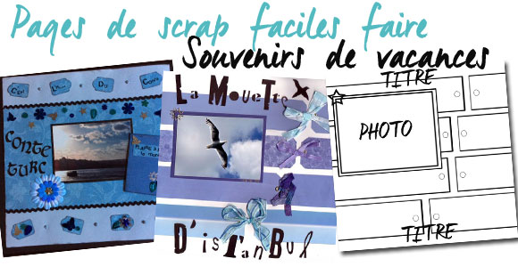 Scrapbooking – Pages faciles à faire : « souvenirs de vacances »