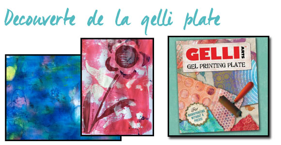 Découverte du Gel Printing de Gelli Arts